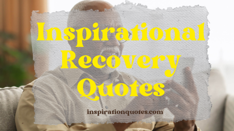25 Inspirational Quotes For Recovery And Resilience